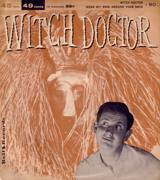 Witch Doctor / Wear My Ring Around Your Neck