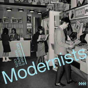 Modernists (Modernism's Sharpest Cuts)