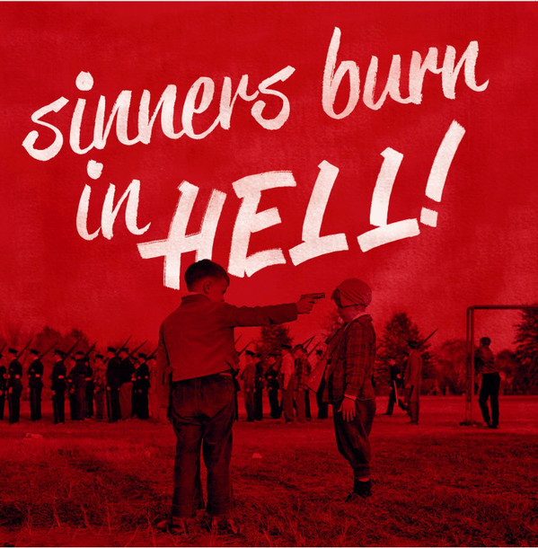 Sinners Burn In Hell Vol.1