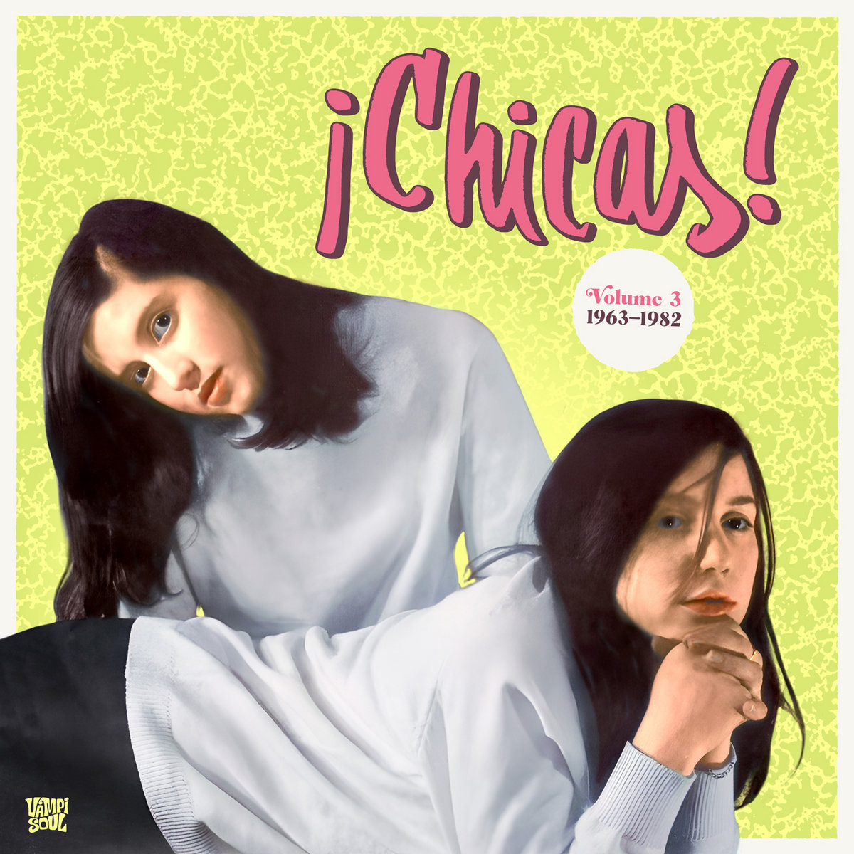 ¡CHICAS! Volume 3 1963-1982