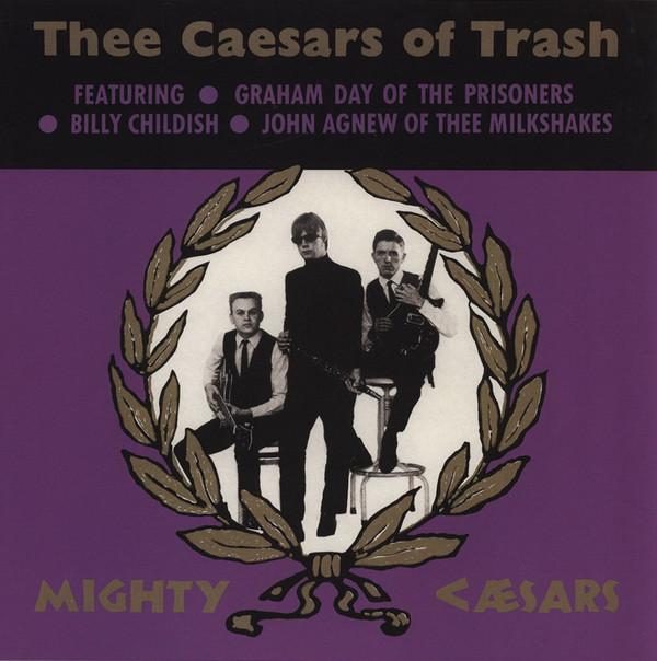 Thee Caesars Of Trash