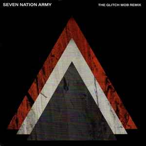 Seven Nation Army (The Glitchmob Remix)