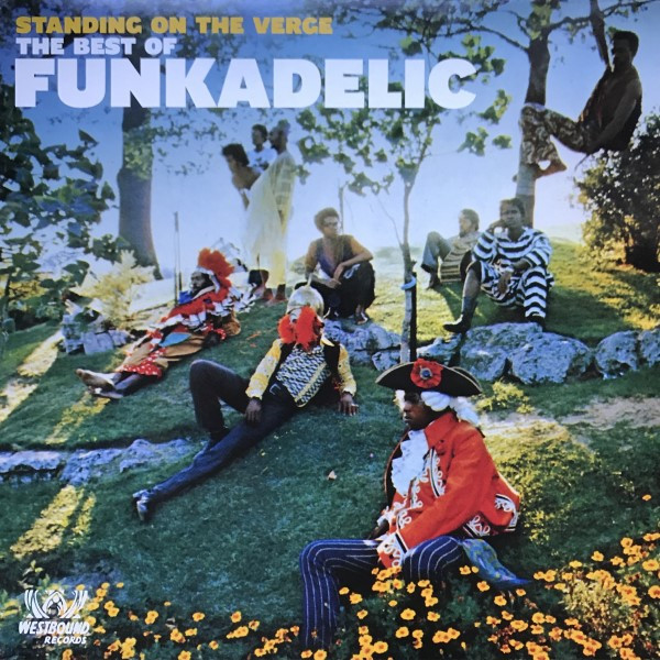 Standing On The Verge. The Best Of Funkadelic