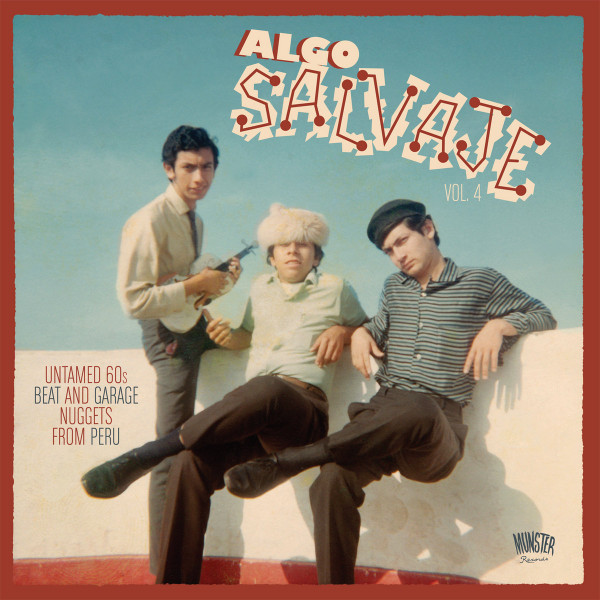  Algo Salvaje Vol. 4 (Untamed 60s Beat And Garage Nuggets From Peru)