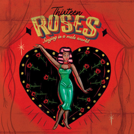 Thirteen Roses - Singing In A Male World